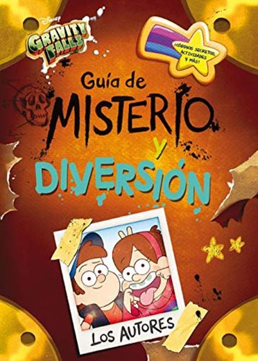 Gravity Falls. Guía de misterio y diversión