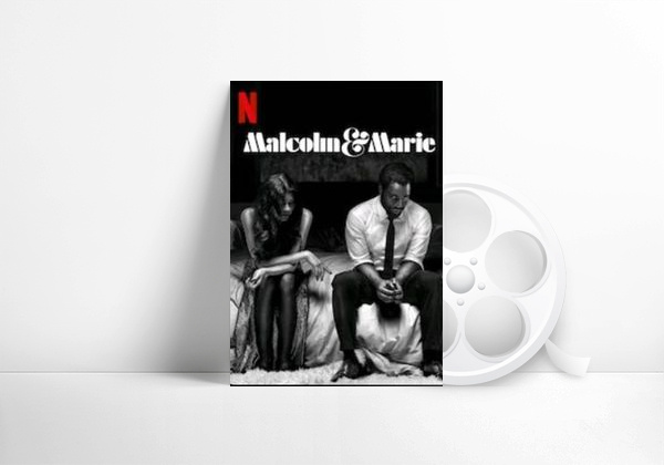 Película Filme Netflix // Malcolm e Marie 