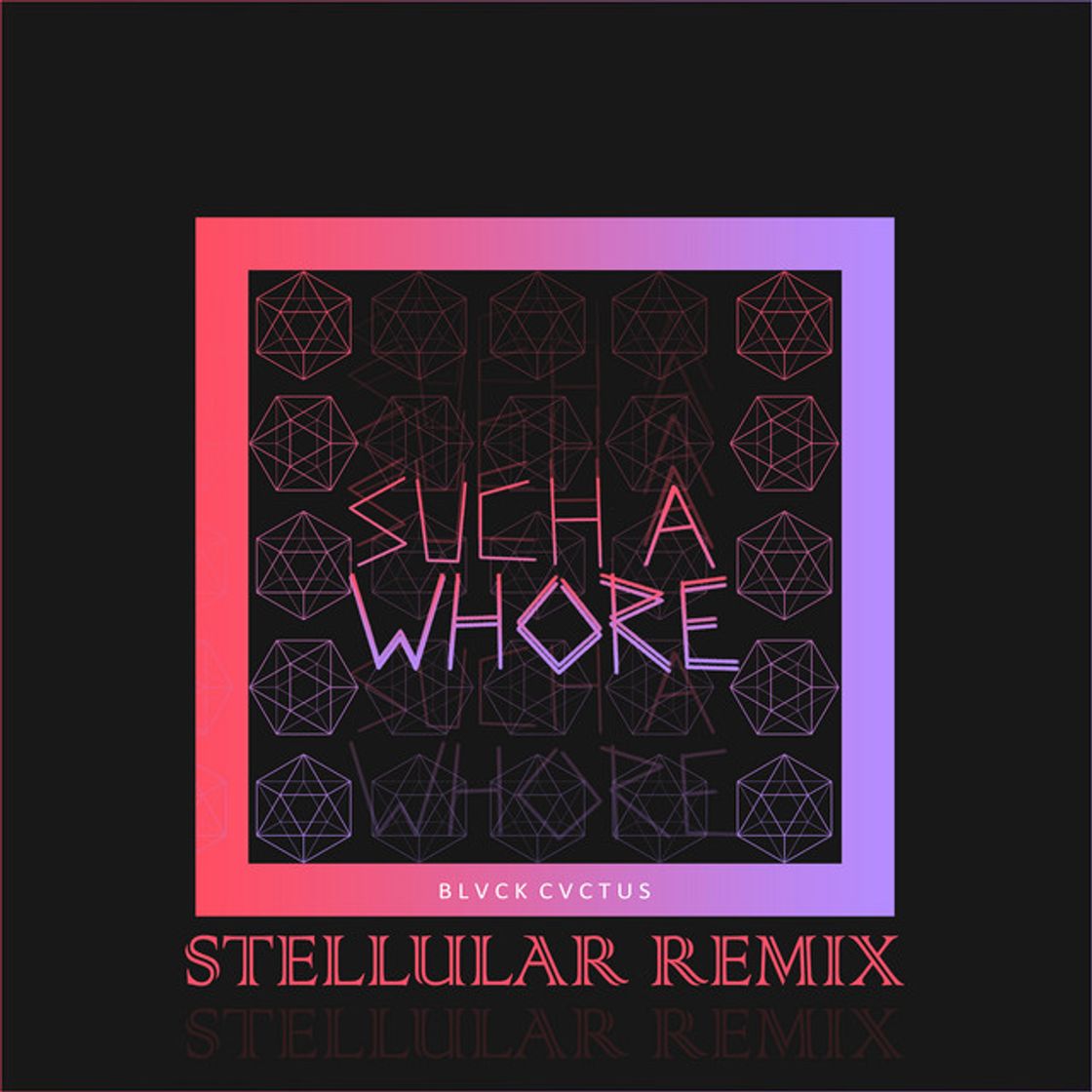 Music Such a Whore (Stellular Remix) - [JVLA]