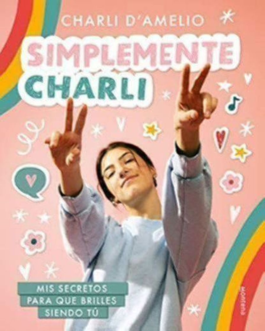 Book Simplemente Charli: Mis secretos para que brilles siendo tú