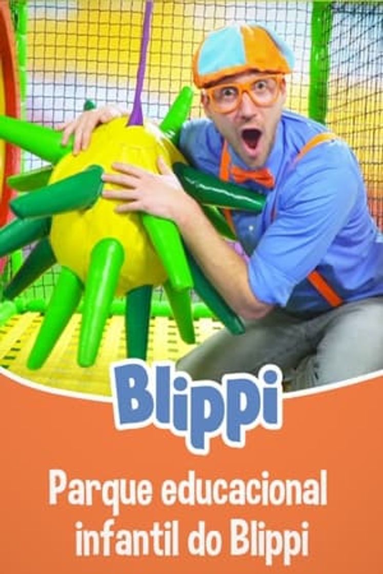 Película Blippi - Parque Educacional Infantil do Blippi