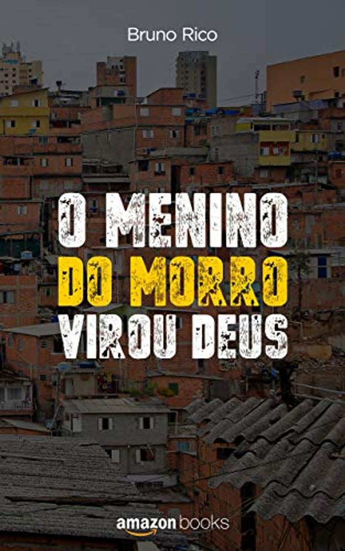 Libro O menino do morro virou Deus