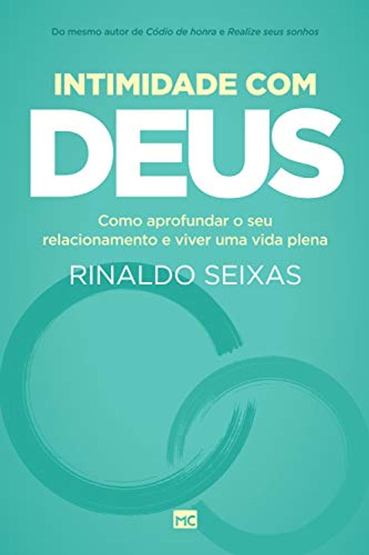 Libro Intimidade com Deus: Como aprofundar o seu relacionamento e viver uma vida