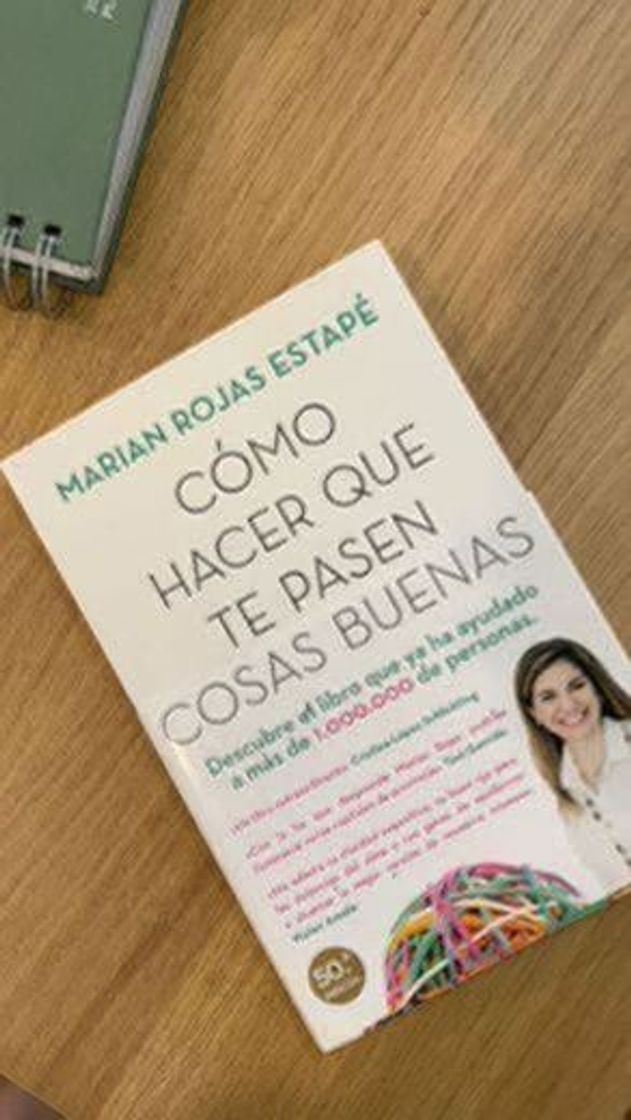Book Cómo hacer que te pasen cosas buenas: Entiende tu cerebro, gestiona tus