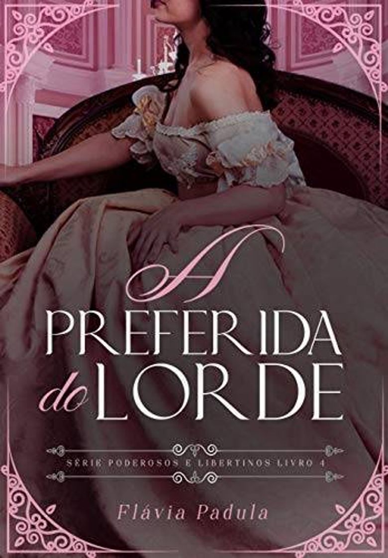 Book A Preferida do Lorde (Poderosos e Libertinos Livro 4)

