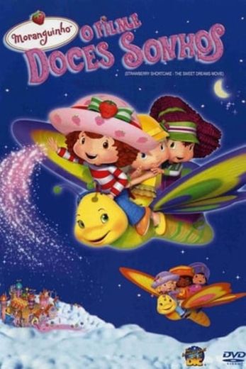 Strawberry Shortcake: The Sweet Dreams Movie