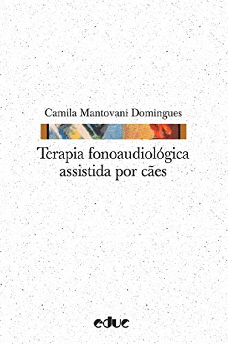 Libro Terapia fonoaudiológica assistida por cães