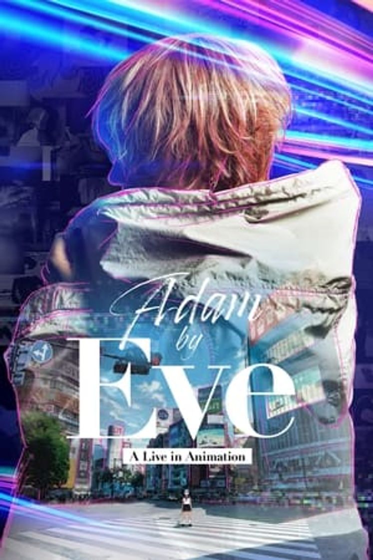 Película Adam by Eve: A live in Animation