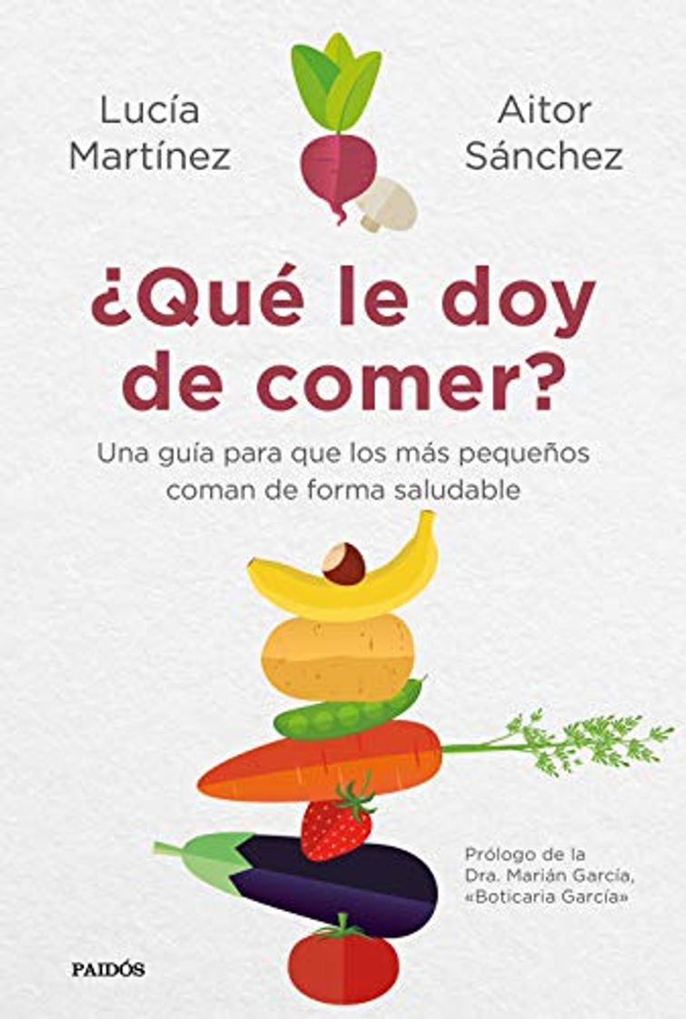 Book ¿Qué le doy de comer?: Una guía para que los más pequeños