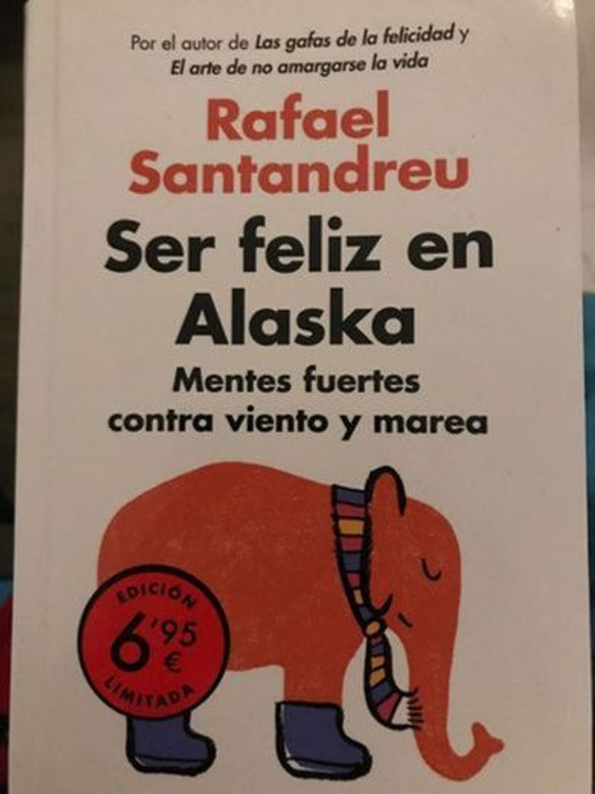 Book Libro “Ser feliz en Alaska” Rafael Santandreu 