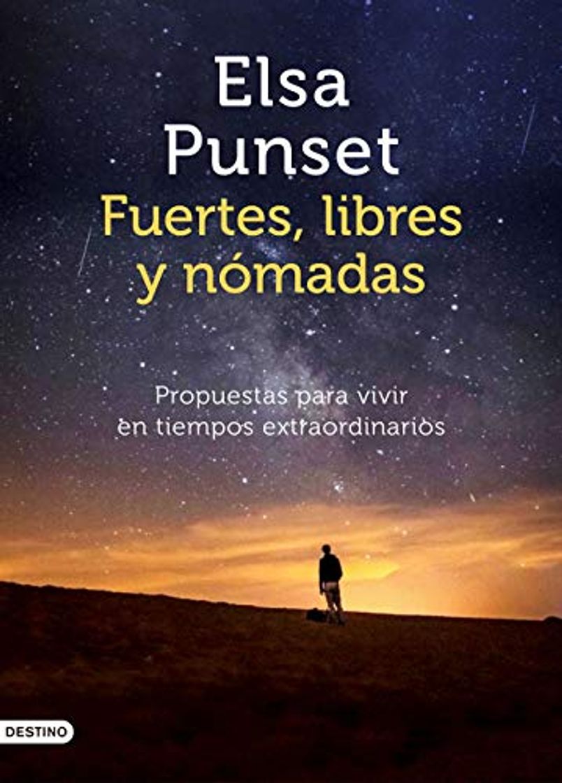 Libro Fuertes, libres y nómadas: Propuestas para vivir en tiempos extraordinarios: 307