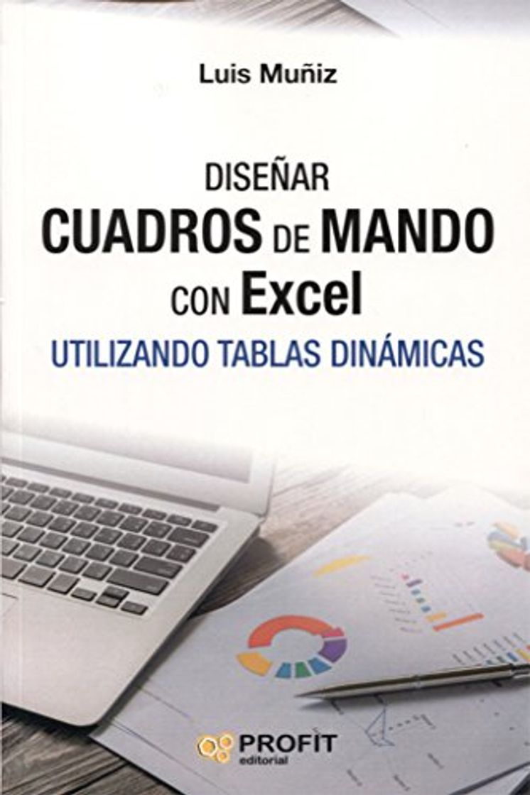 Producto Diseñar cuadros de mando con Excel utilizando las tablas dinámicas