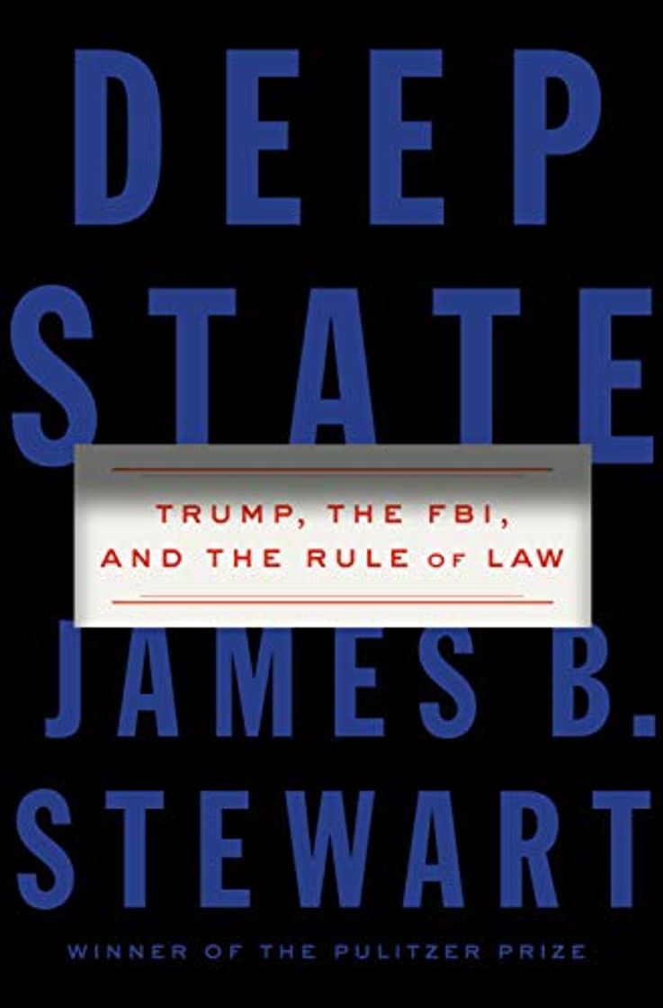 Book Stewart, J: Deep State: Trump, the FBI, and the Rule of Law