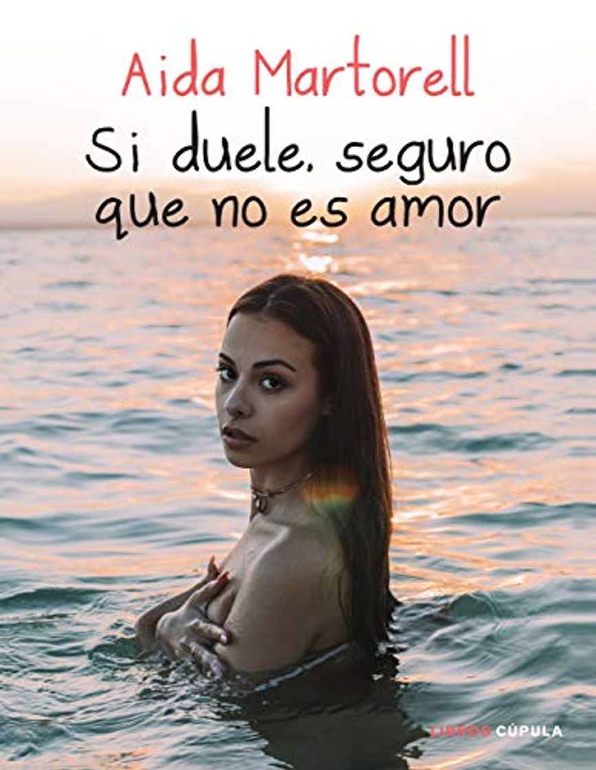 Book Si duele, seguro que no es amor