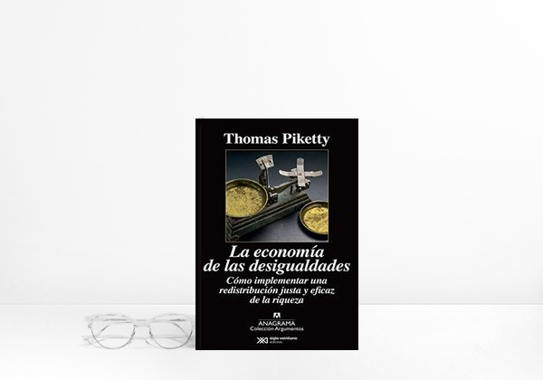 Book La Economía De Las Desigualdades. Cómo Implementar Una Redistribución Justa Y Eficaz