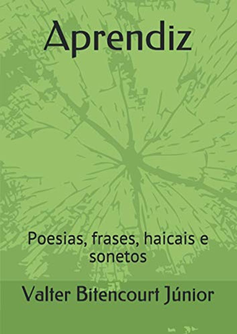 Book Aprendiz: Poesias, frases, haicais e sonetos