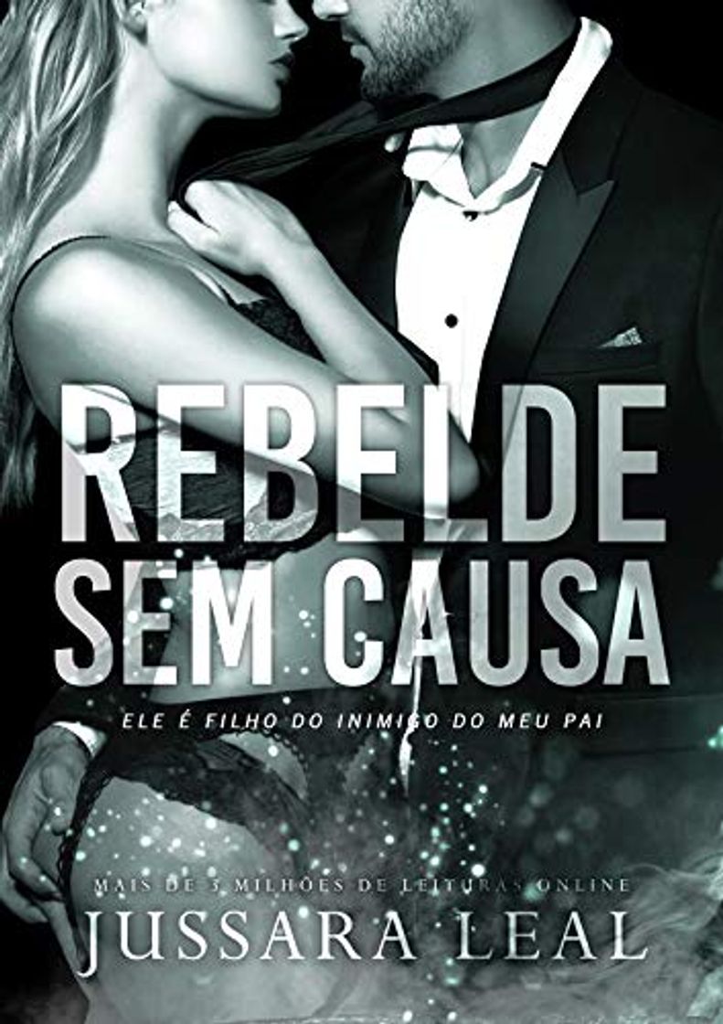 Libro REBELDE SEM CAUSA: Ele é filho do inimigo do meu pai