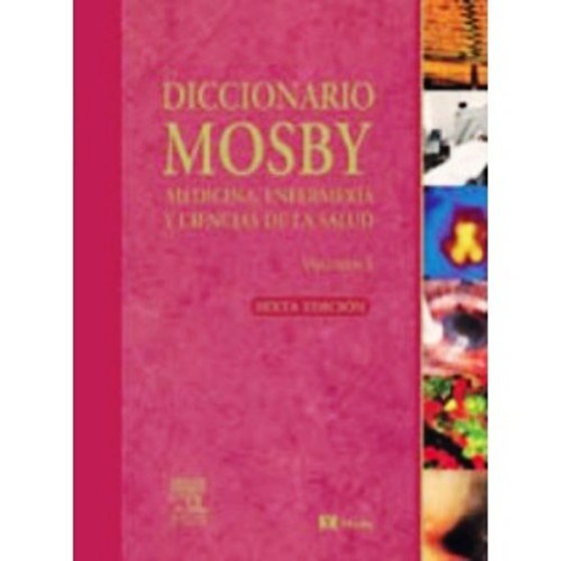 Book Diccionario Mosby de Medicina Enfermeria y Ciencias de la Salud con CD-ROM (Spanish Dictionary with English and Spanish translations, including CD-ROM)