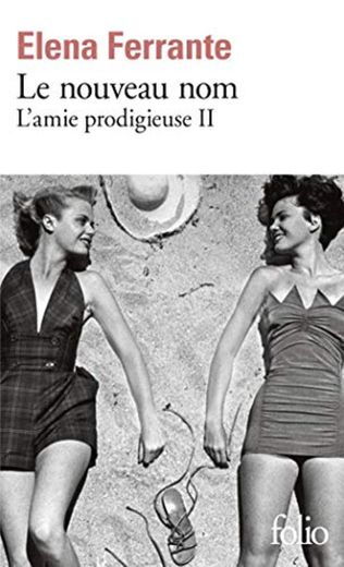 L'amie prodigieuse, II : Le nouveau nom: Jeunesse