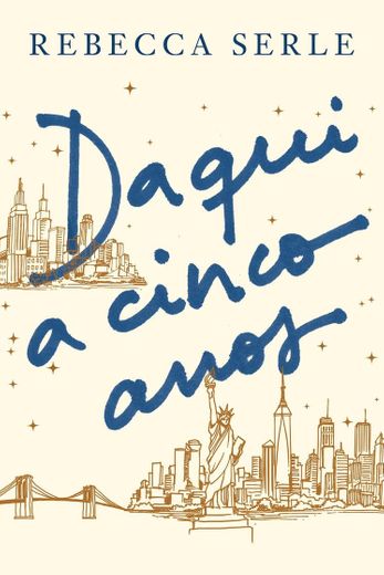 daqui a cinco anos - rebecca serle