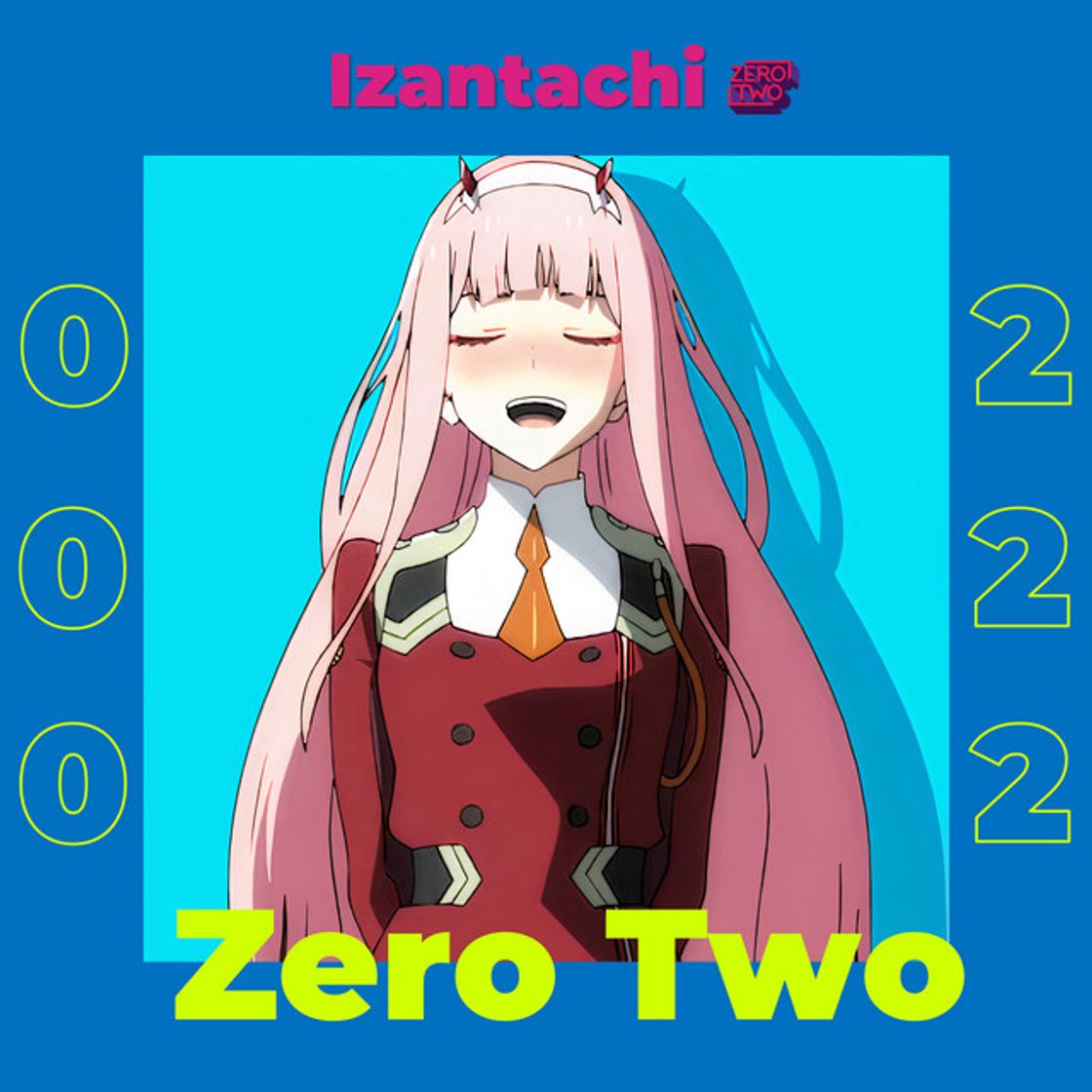 Music Izantachi (Zero Two) - Tik Tok