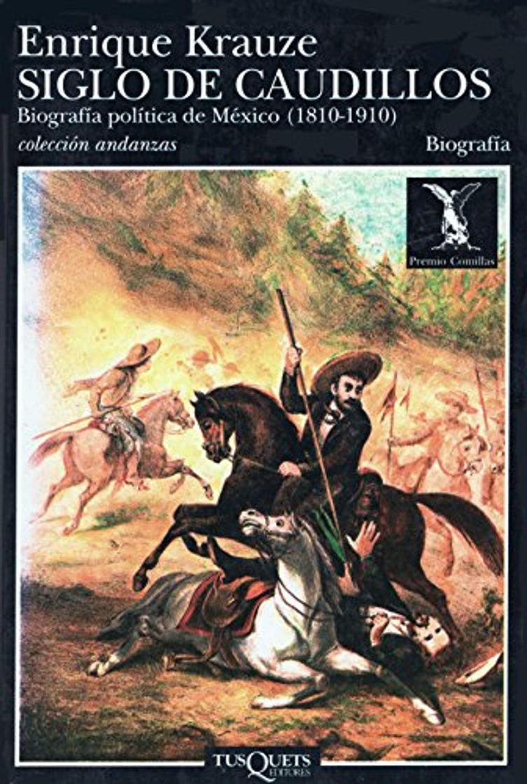 Libros Siglo de Caudillos: Trilogía histórica de México Vol. I: 1