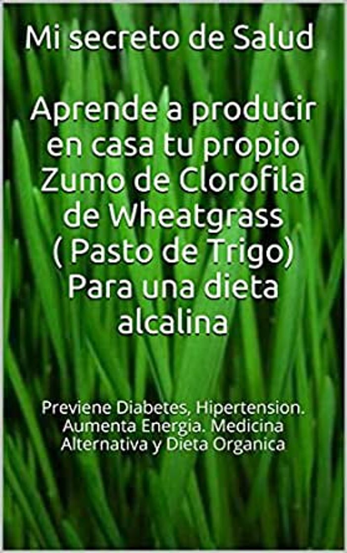 Producto Mi secreto de Salud Aprende a producir en casa tu propio Zumo