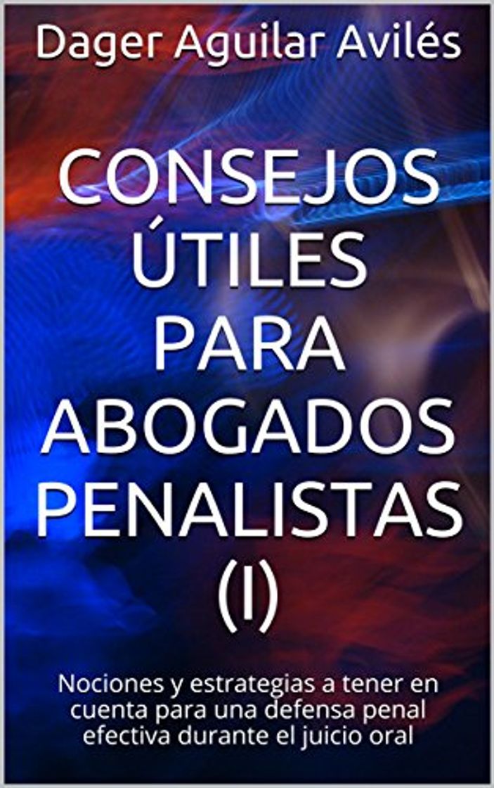 Libro Consejos útiles para abogados penalistas