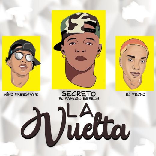 La Vuelta (feat. El Fecho & Nino Freestyle)
