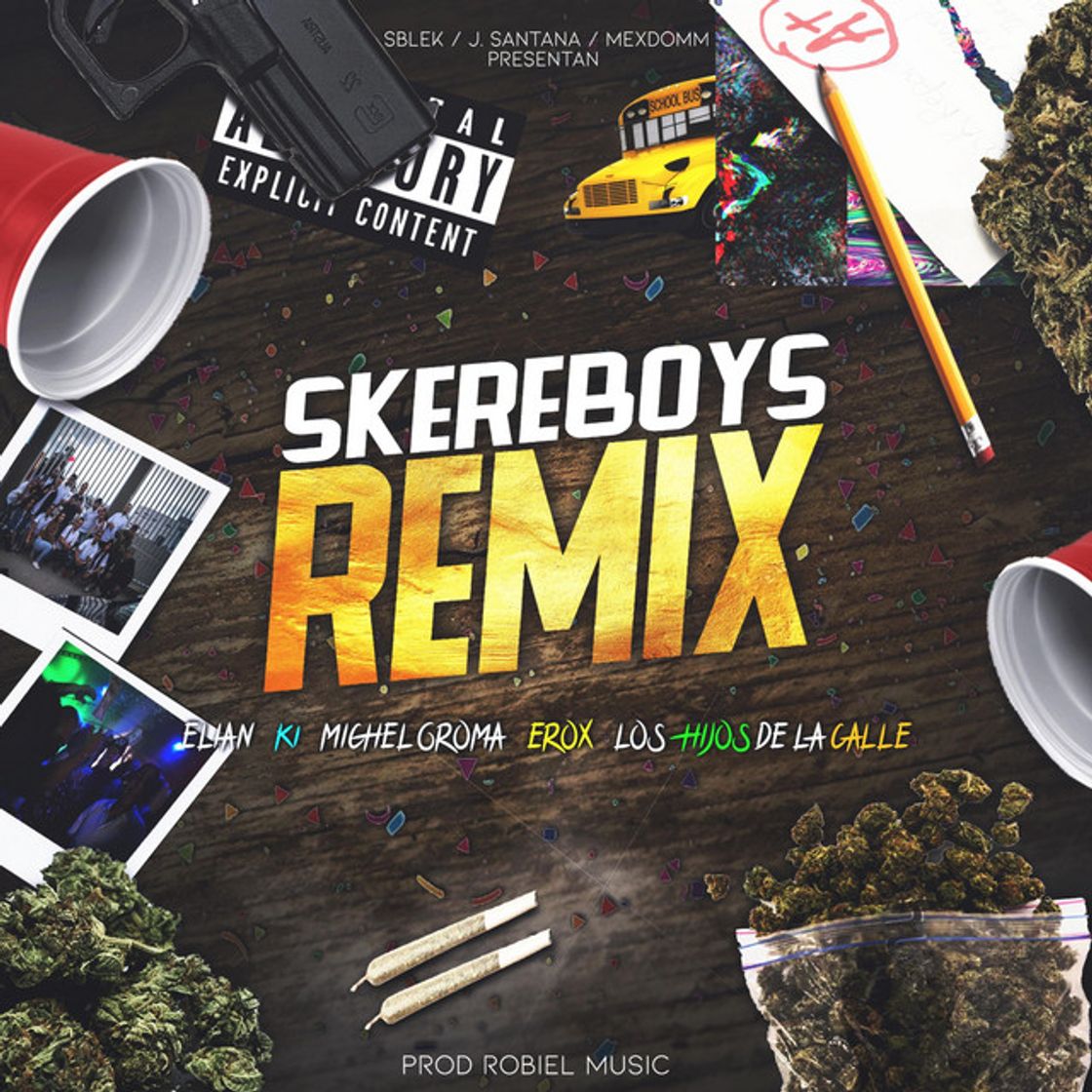 Canciones Skereboys (Remix)