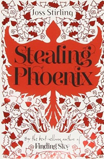 Stealing Phoenix by Joss Stirling