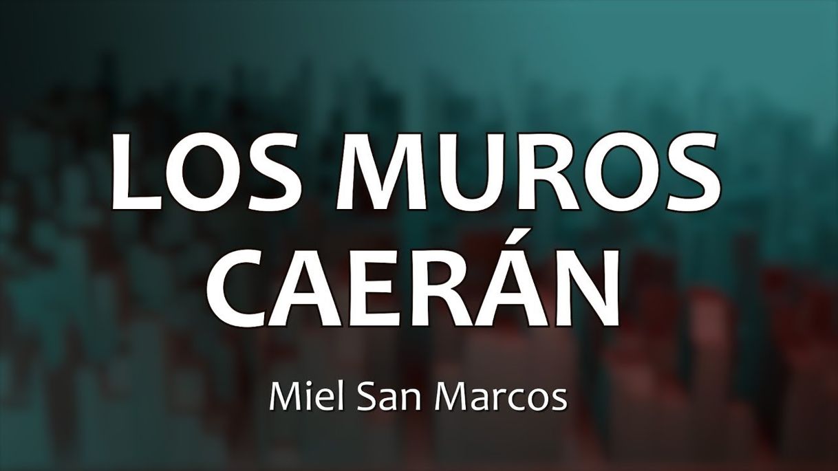 Canción Los Muros Caerán