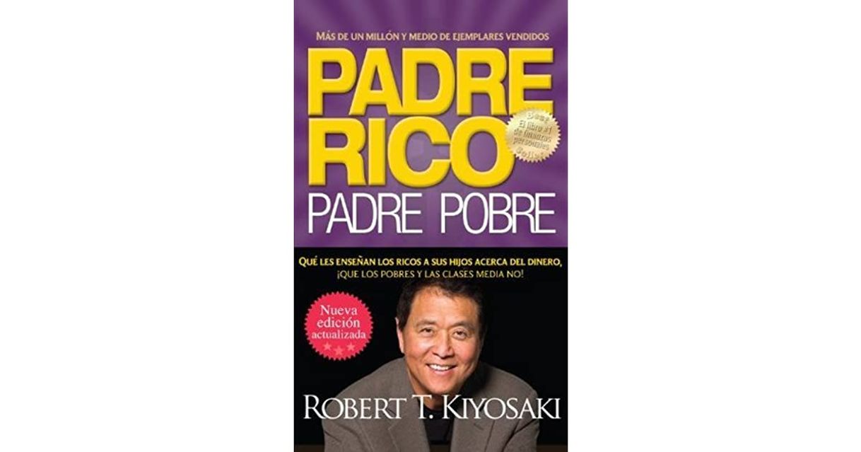 Book Padre Rico, padre Pobre: Qué les enseñan los ricos a sus hijos acerca del dinero