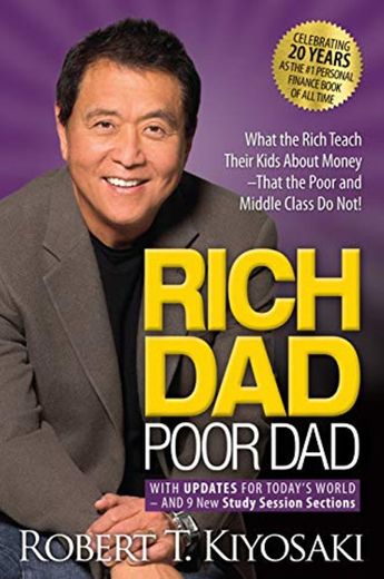 Rich Dad Poor Dad: What the Rich Teach Their Kids About Money