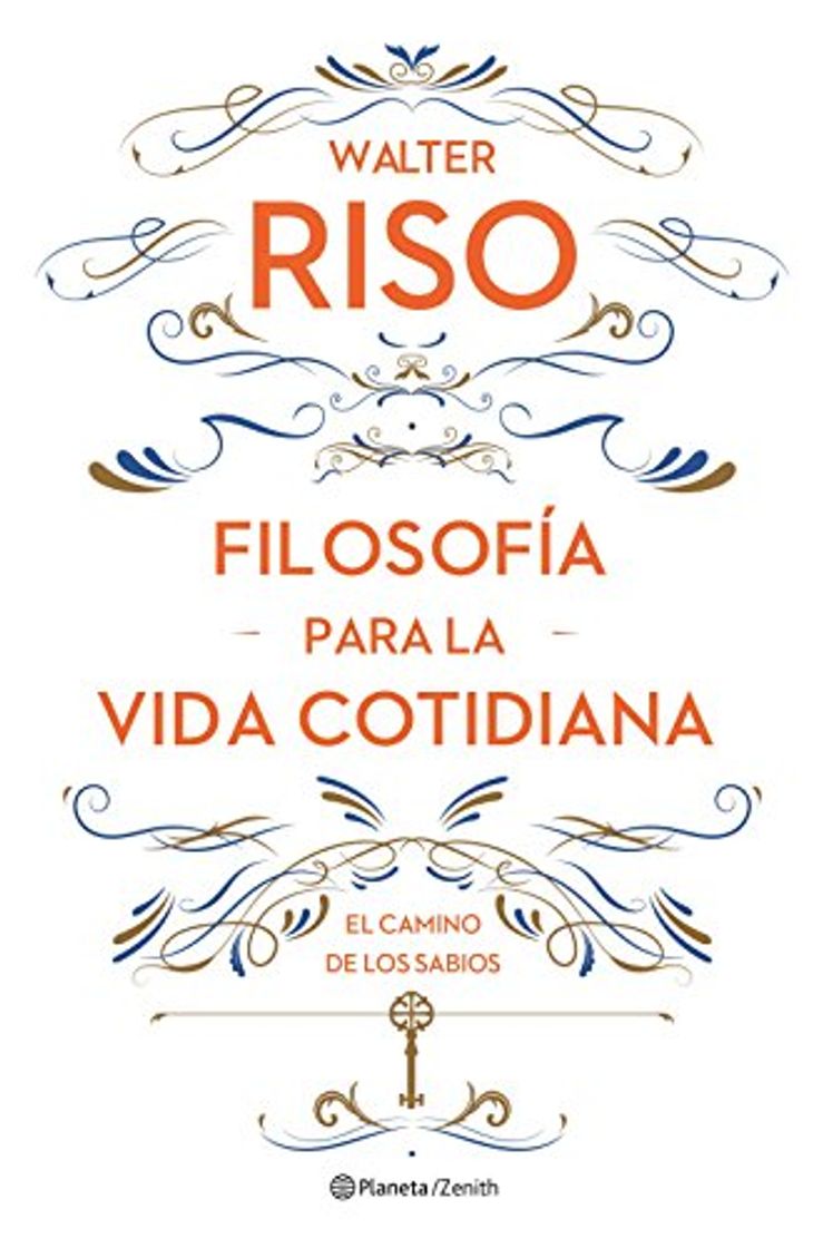 Libros Filosofía para la vida cotidiana: El camino de los sabios