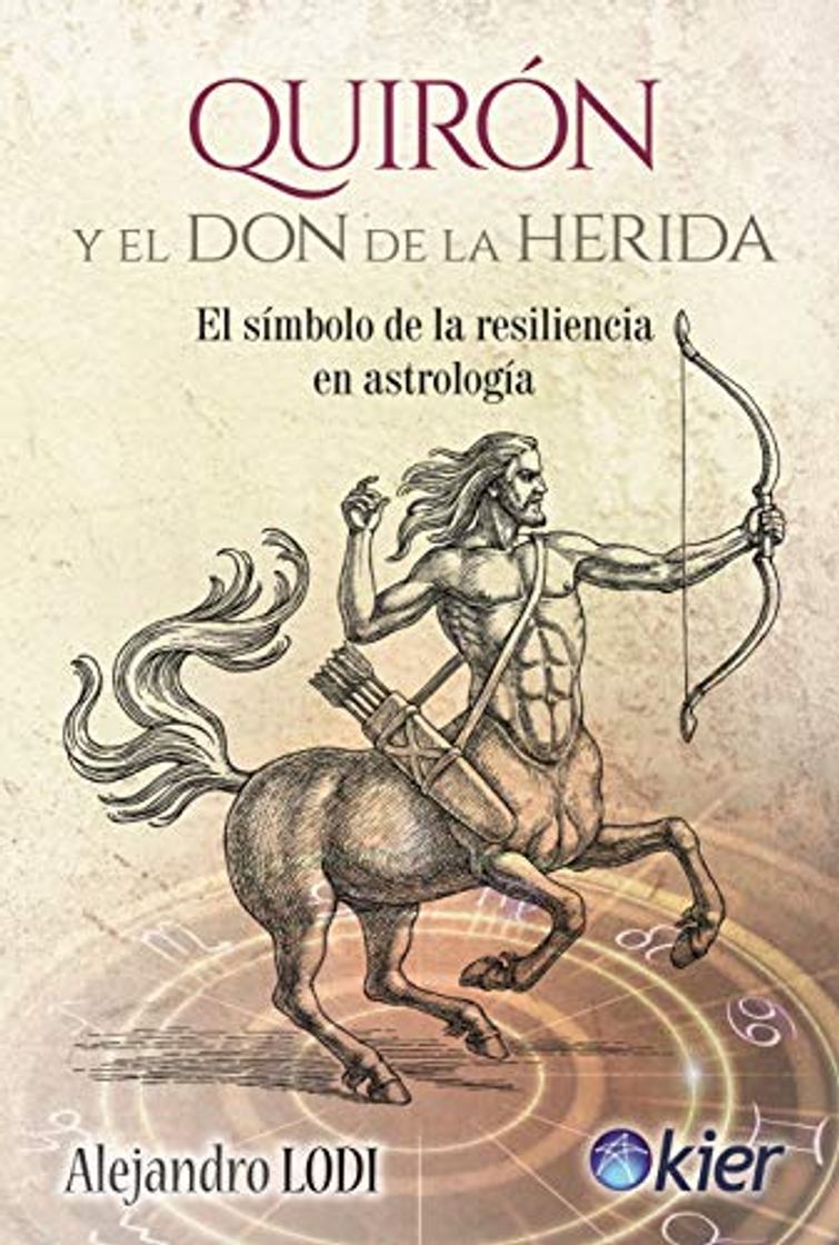 Libro Quirón y el Don de la Herida: El símbolo de la resiliencia en astrología