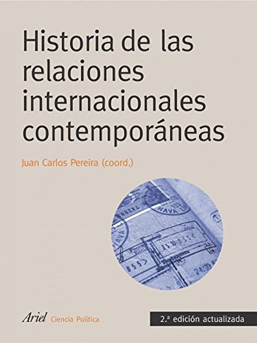 Libros Historia de las relaciones internacionales contemporáneas: 2ª edición actualizada