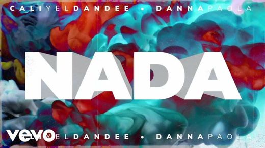 Cali Y El Dandee, Danna Paola - Nada (Official Video) - YouTube