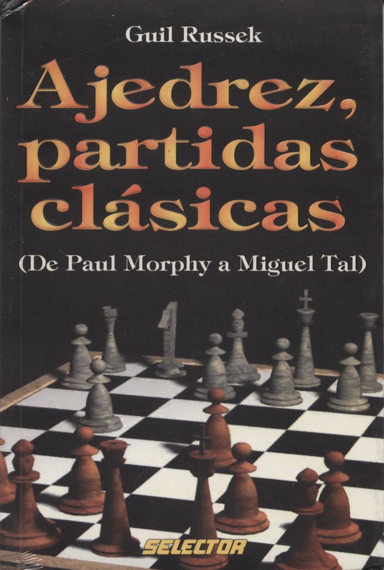 Libros Ajedrez, Partidas Clásicas. Libro del GM Guil Russek.