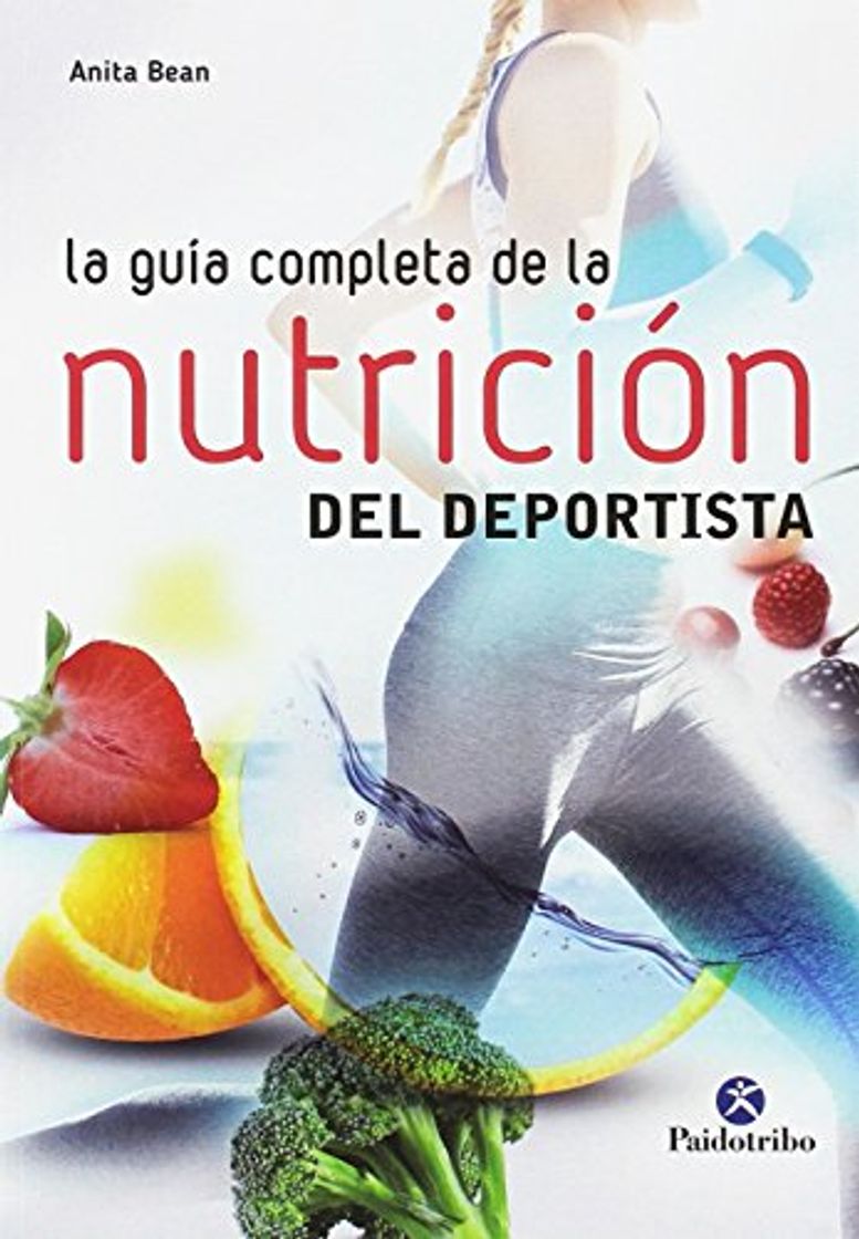 Libro LA GUÍA COMPLETA DE LA NUTRICIÓN  DEL DEPORTISTA