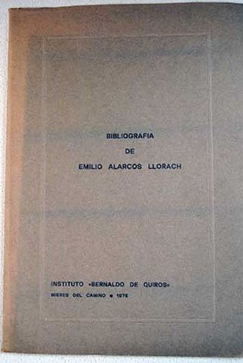 Bibliograf¸a de Emilio Alarcos Llorach