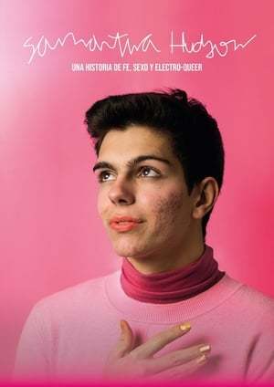 Movie Samantha Hudson, una historia de fe, sexo y electro-queer