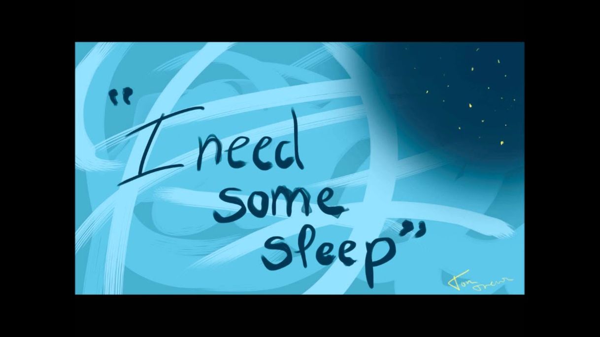 Canción I Need Some Sleep