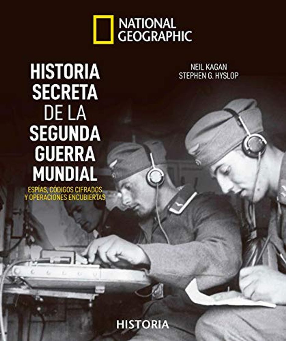 Books Historia secreta de la Segunda Guerra Mundial: Espias, códigos cifrados y operaciones