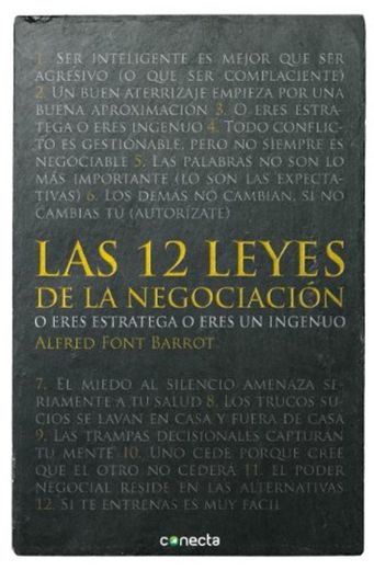 Las 12 leyes de la negociación: O eres estratega o eres un ingenuo