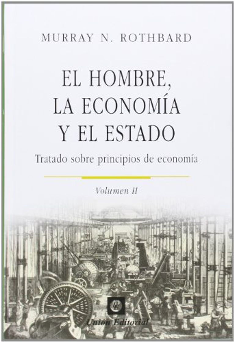 Libro El hombre, la economía y el Estado II: Tratado sobre principios de