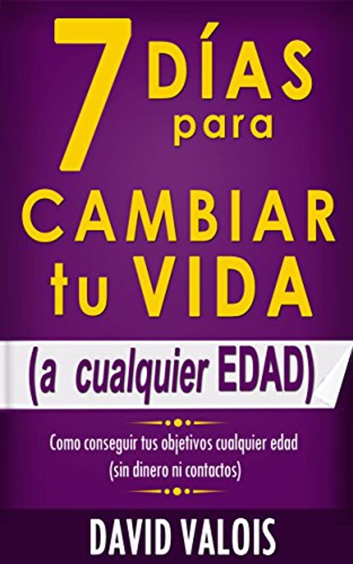 Libro 7 Días Para Cambiar Tu Vida. A Cualquier Edad