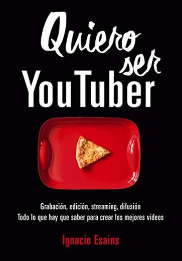 Quiero ser Youtuber