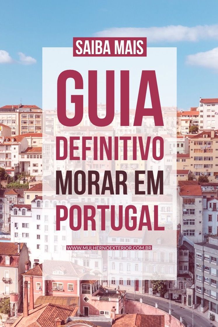 Moda Saiba como VIAJAR E MORAR EM PORTUGAL .