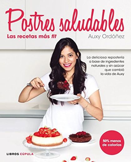 Postres Saludables: las recetas más fit